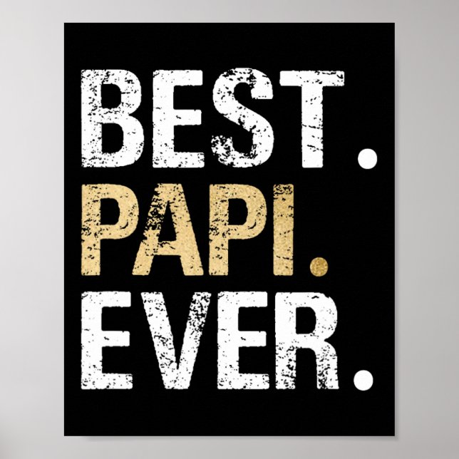 Papi Gift From Granddaughter Grandson Best Papi  Poster (Front)