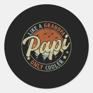 Papi Like A Grandpa Only Cooler Vintage Retro Fath Classic Round Sticker