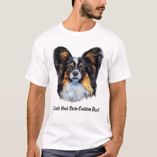 Papillon Dog Create Your Own Custom Text  T-Shirt
