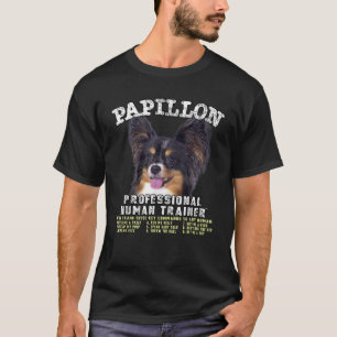Papillon Dog Professional Human Trainer  T-Shirt