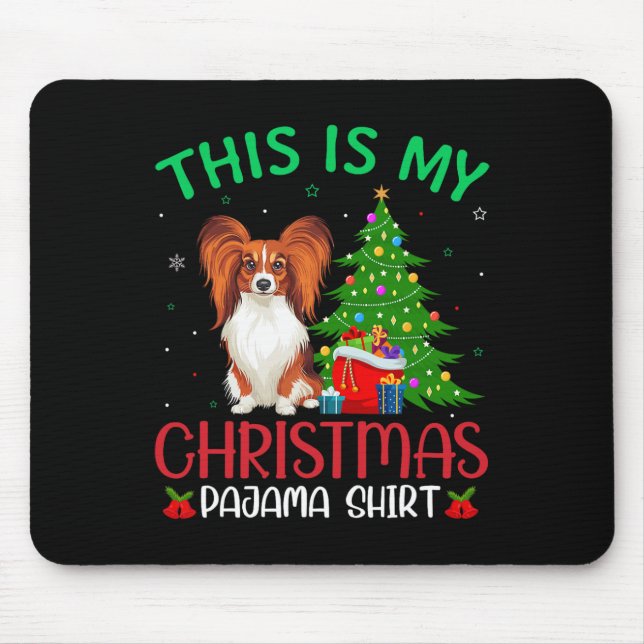Papillon Dog Ugly Xmas Party This Is My Christmas  Mouse Mat (Front)