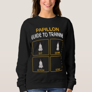 Papillon Guide To Training Dog Obedience Sweatshirt