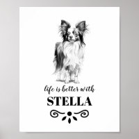 Papillon Life is better with Custom Dog Name