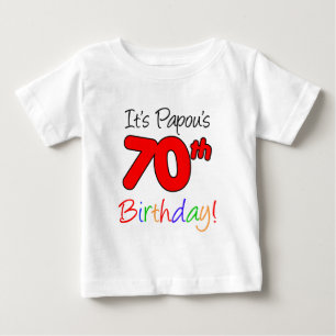 Papou's 70th Birthday Baby T-Shirt