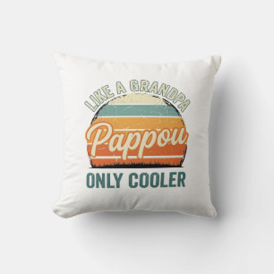 Pappou Like a Grandpa Only Cooler Vintage Shirt_1 Cushion