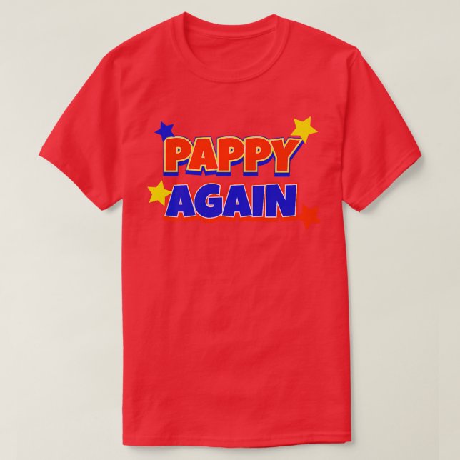 Pappy Again Pregnancy Announcement Funny Baby Reve T-Shirt (Design Front)