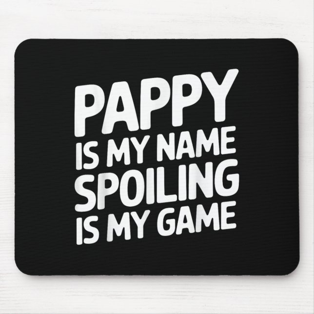 Pappy Design For Grandpa Grandfather Fathers Day P Mouse Mat (Front)
