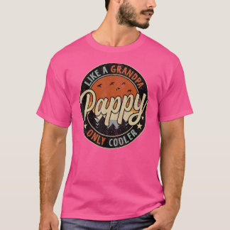 Pappy Like A Grandpa Only Cooler Vintage Retro Fat T-Shirt