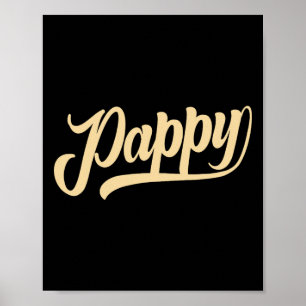 Pappy Shirt Funny Father’s Day Grandpa Grandpappy Poster