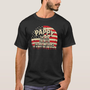 Pappy The Man The Myth The Bad Influence Men Grand T-Shirt