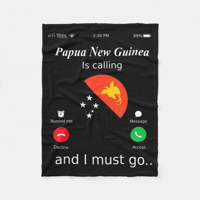 Papua New Guinea Is Calling And I Must Go Papua Ne Fleece Blanket (Front)