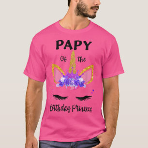 Papy Of The Birthday Girl Father Gift Unicorn Birt T-Shirt