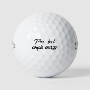 'Par-fect Couple Energy' Anniversaries, Weddings  Golf Balls
