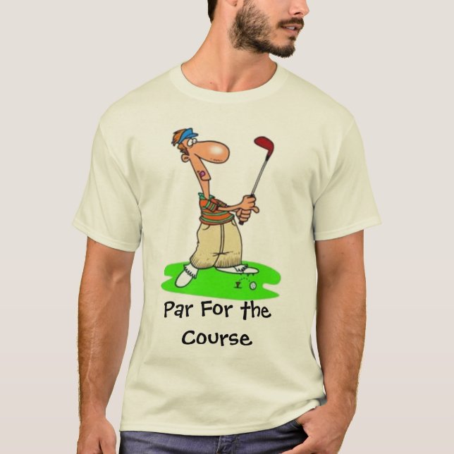 Par for the Course T-Shirt (Front)