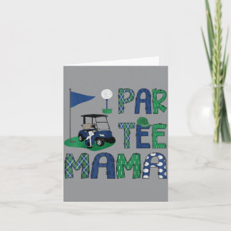 Par- Mama Golf Lover Birthday Party Family Card