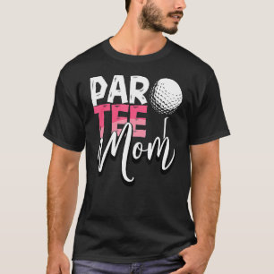 Par Mum Best Mum By Par Partee Mother's Day Golf S T-Shirt