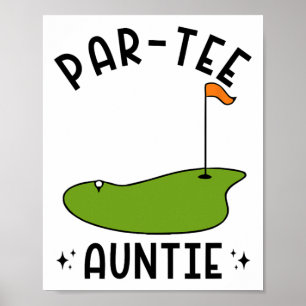 Par-tee Auntie Funny Aunt Golf Birthday Party  Poster