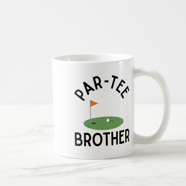Par Tee Brother Funny Golf Birthday Party Family M Coffee Mug (Right)
