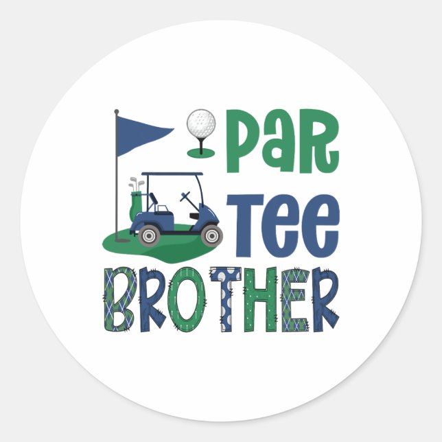 Par-tee Brother Golf Lover Birthday Party Family M Classic Round Sticker (Front)