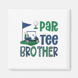 Par-tee Brother Golf Lover Birthday Party Family M Magnet