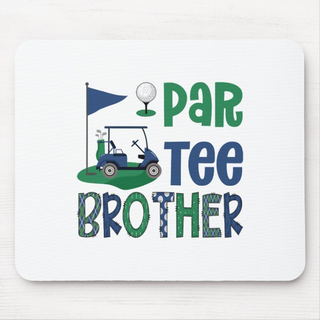 Par-tee Brother Golf Lover Birthday Party Family M Mouse Mat (Front)