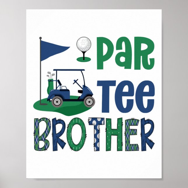 Par-tee Brother Golf Lover Birthday Party Family M Poster (Front)