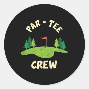 Par Tee Crew Funny Golf Birthday Party Birdie Golf Classic Round Sticker