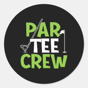Par Tee Crew - Putter Golfer Golf Lover Golfing Classic Round Sticker