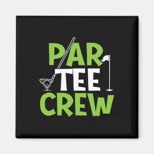 Par Tee Crew - Putter Golfer Golf Lover Golfing  Magnet