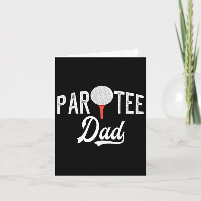 Par Tee Dad Funny Partee Golf Pun  Card (Front)