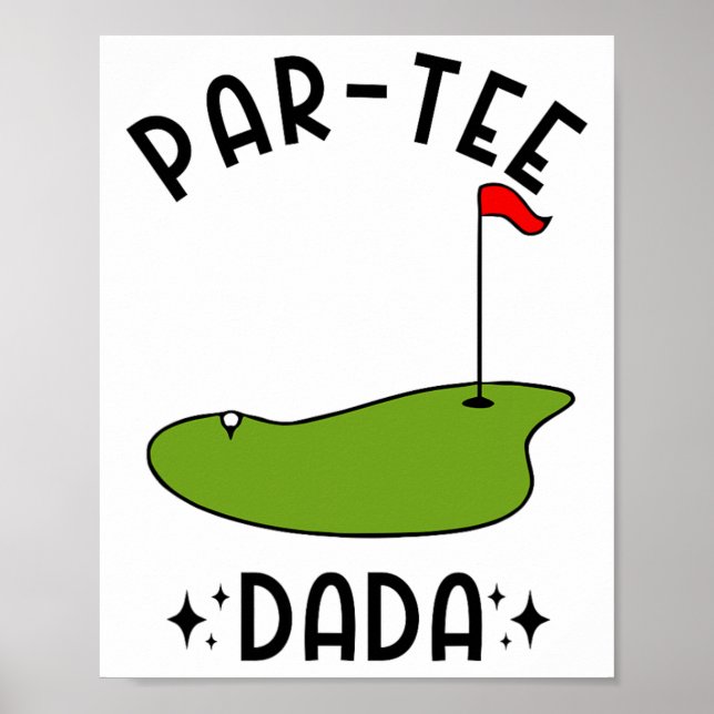 Par-tee Dada Golf Birthday Party Dad  Poster (Front)