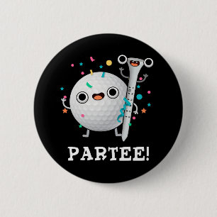 Par-Tee Funny Golf Pun Dark BG 6 Cm Round Badge