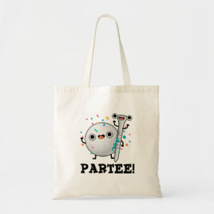 Par-Tee Funny Golf Pun Tote Bag