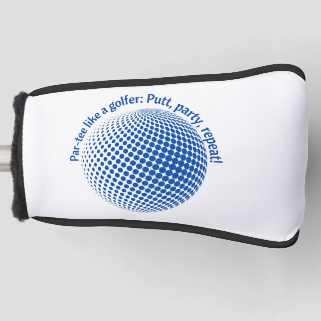 Par-tee like a golfer golf head cover (Front)