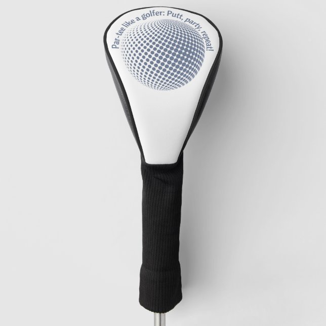 Par-tee like a golfer golf head cover (Front)