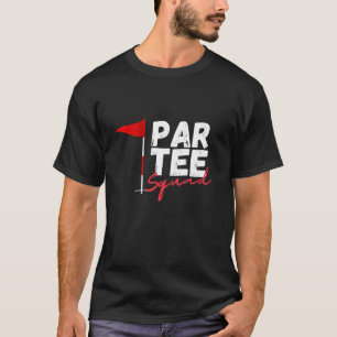 Par Tee Squad Funny Golf Lover Matching Family Gol