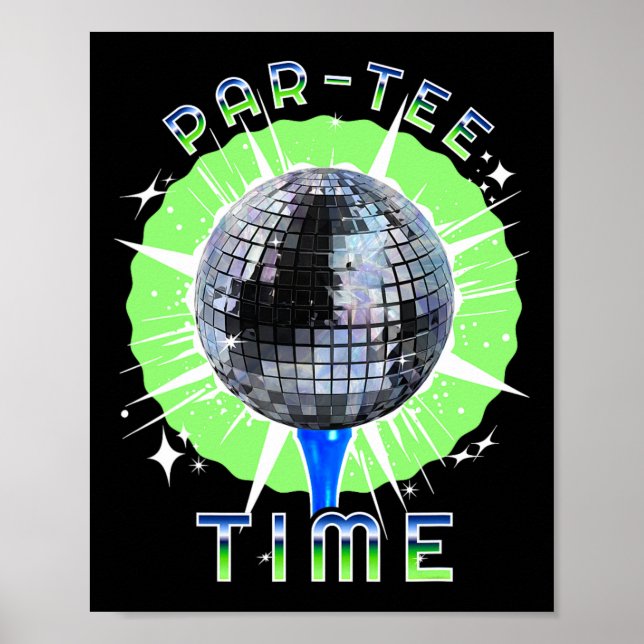 Par-tee Time Funny Golf And Disco Party  Poster (Front)