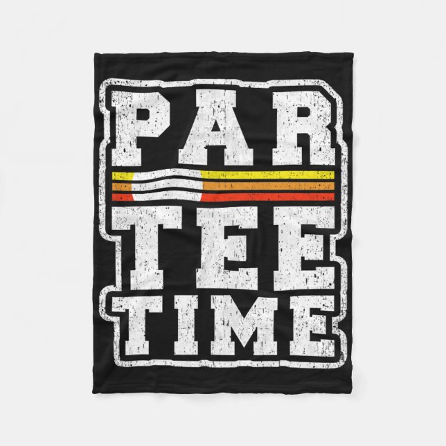 Par-tee Time Funny Golf Lover Player  Fleece Blanket (Front)