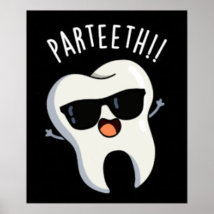 Par-teeth Funny Dental Puns Dark BG Poster