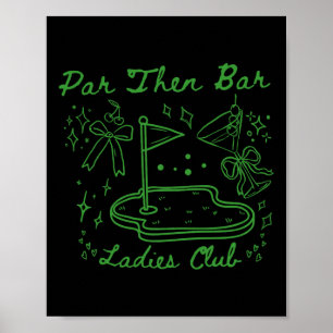 Par Then Bar Ladies Club Cute Golf Party Birthday Poster
