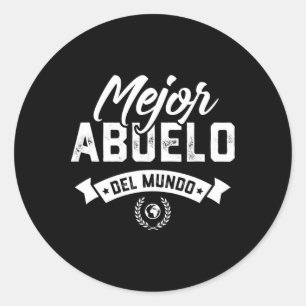 Para Abuelo Mejor Abuelo Del Mundo Dia Del Padre  Classic Round Sticker