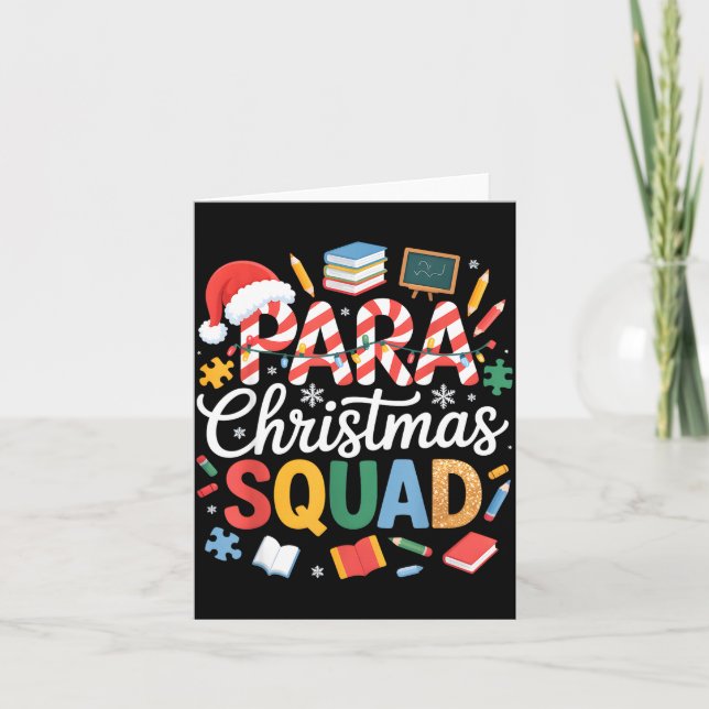 Para Christmas Squad Teacher Paraprofessional Holi Card (Front)