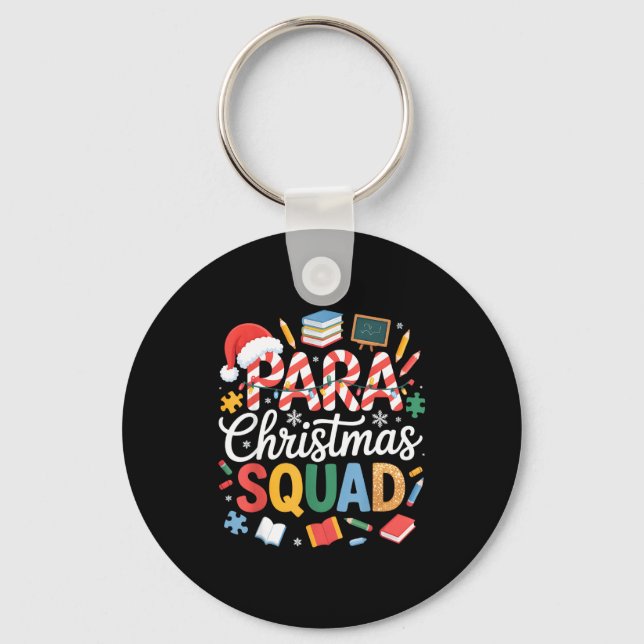 Para Christmas Squad Teacher Paraprofessional Holi Key Ring (Front)
