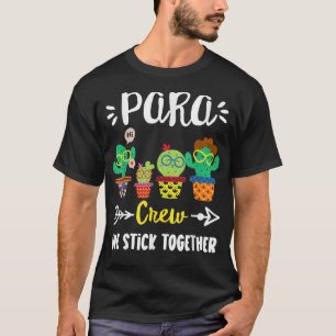 PARA Crew, Funny School Cactus Team PARA Teacher S T-Shirt