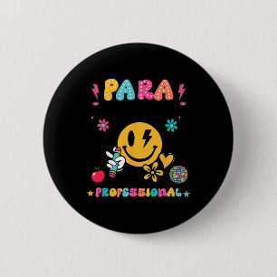 Para Dream Team Paraprofessional First Day Back To 6 Cm Round Badge