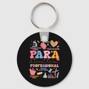 Para Dream Team Paraprofessional First Day Back To Key Ring