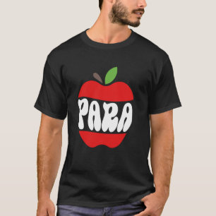 Para Ed Tech Paraeducator Support Parapro Paraprof T-Shirt