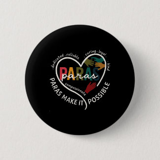 Para Heart Paraprofessional Teacher Paraeducator 6 Cm Round Badge