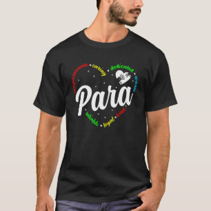 Para Heart Teacher Paraprofessional Paraeducator B T-Shirt