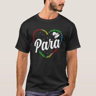 Para Heart Teacher Paraprofessional Paraeducator B T-Shirt